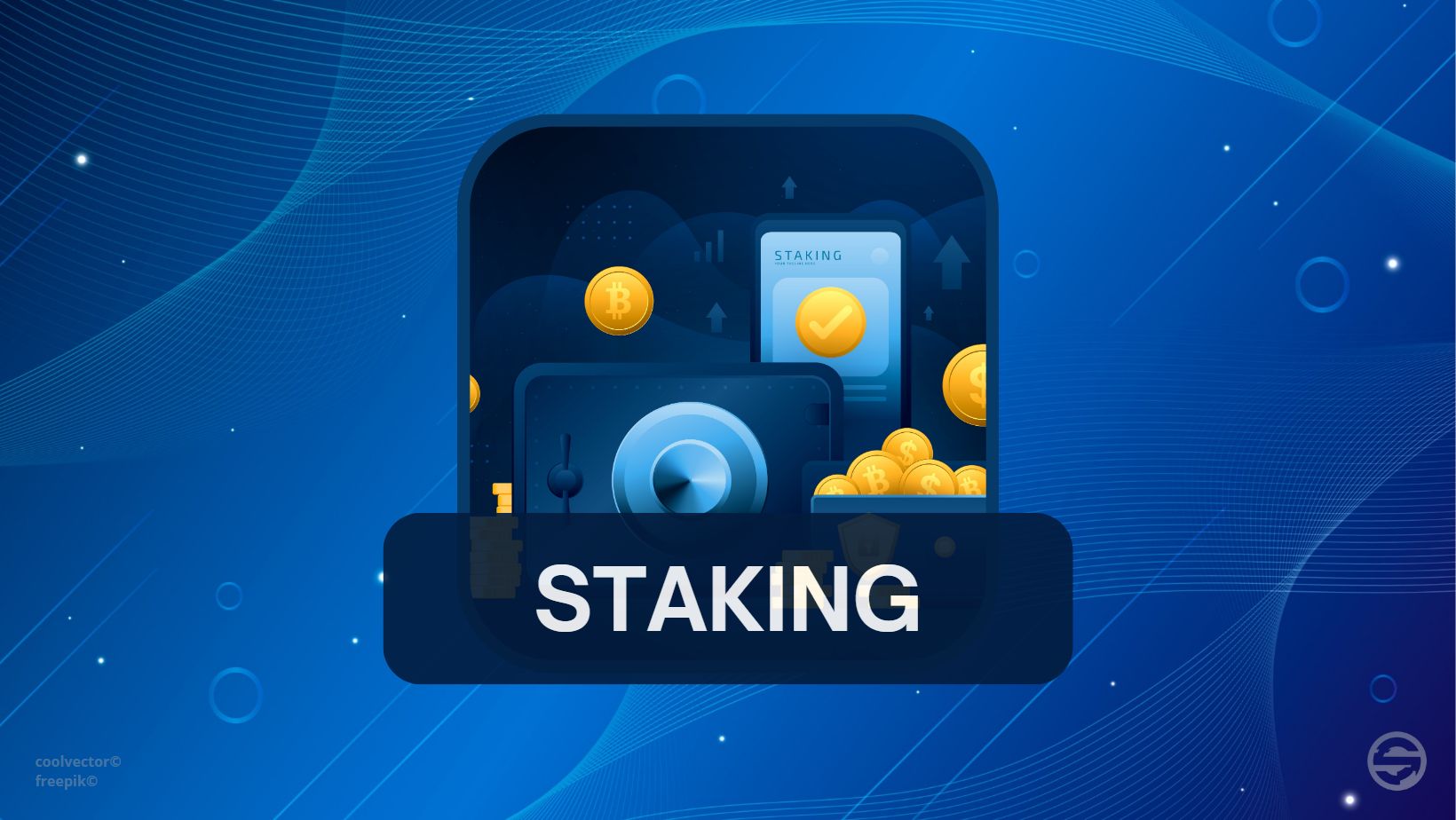 Everything about cryptocurrency staking