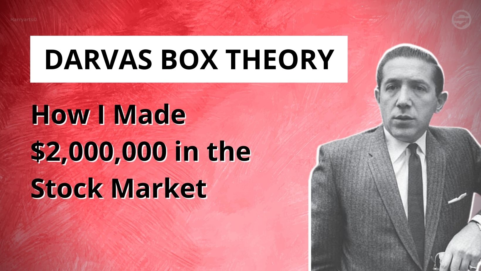 Nicholas Darvas: From dance to stock market success, the fascinating story of a trader